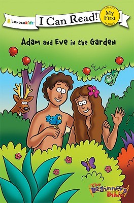 Adam and Eve in the Garden (I Can Read! / The Beginner's Bible)