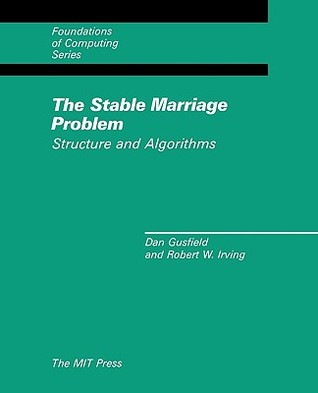 The Stable Marriage Problem: Structure and Algorithms (Foundations of Computing)