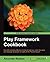 Play Framework Cookbook