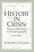 History in Crisis? Recent Directions in Historiography (2nd Edition)