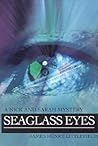 Seaglass Eyes: a Nick and Sarah Mystery (Nick and Sarah Mysteries)
