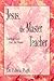 Jesus, the Master Teacher: Teaching Tips from the Master