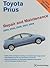Toyota Prius Repair and Maintenance Manual: 2004-2008