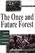 The Once and Future Forest: A Guide To Forest Restoration Strategies
