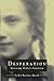 DESPERATION: Surviving Hitler's Intention