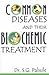 Common Diseases & Their Biochemic Treatment