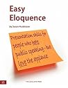 Easy Eloquence: Presentation tips for people who hate public speaking - but love the applause