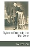 Eighteen Months in the War Zone