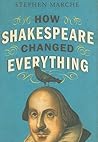 How Shakespeare Changed Everything