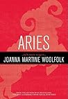 Aries by Joanna Martine Woolfolk