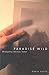 Paradise Wild: Reimagining ...