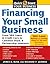 Financing Your Small Business: From Venture Capital and Credit Cards to Common Stock and Partnership Interests (Quick Start Your Business)
