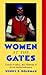 Women at the Gates by Wendy Z. Goldman