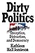 Dirty Politics: Deception, Distraction, and Democracy (Oxford Paperbacks)