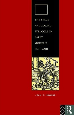 The Stage and Social Struggle in Early Modern England (Paperback)