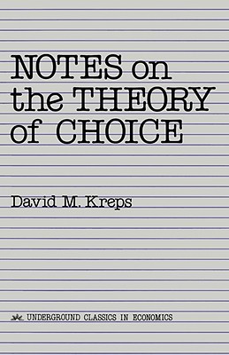 Notes on the Theory of Choice (Paperback)