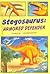 Stegosaurus: Armored Defender (First Graphics: Dinosaurs)