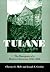 Tulane: The Emergence of a Modern University, 1945--1980