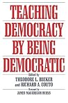 Teaching Democracy by Being Democratic (Praeger Series in Transformational Politics and Political Science) Teaching Democracy by Being Democratic (Praeger Series in Transformational Politics and Political Science)