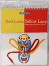 Red Lace, Yellow Lace: Step-by-Step Shoe Tying for Ages 3–7