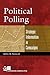 Political Polling: Strategic Information in Campaigns (Campaigning American Style)