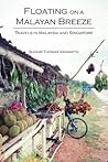 Floating on a Malayan Breeze by Sudhir Thomas Vadaketh