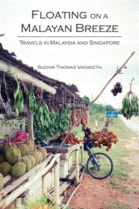 Floating on a Malayan Breeze: Travels in Malaysia and Singapore (Paperback)