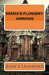Mãra's flowery arrows Mãra's flowery arrows