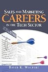 Sales and Marketing Careers in the Tech Sector Sales and Marketing Careers in the Tech Sector