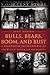Bulls, Bears, Boom, and Bust: A Historical Encyclopedia of American Business Concepts
