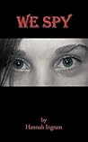 We Spy by Hannah Ingram We Spy by Hannah Ingram