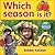 Which Season Is It? (My World: Reading Level C)