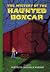 The Mystery of the Haunted Boxcar (The Boxcar Children Mysteries)