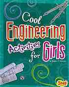 Cool Engineering Activities for Girls (Girls Science Club)
