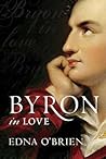 Byron in Love by Edna O'Brien