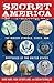 Secret America: The Hidden ...