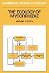 The Ecology of Mycorrhizae (Cambridge Studies in Ecology)