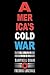 America's Cold War by Campbell Craig