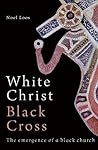 White Christ Blac...