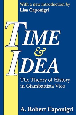 Time and Idea: The Theory of History in Giambattista Vico (Paperback)