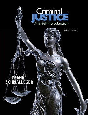 Criminal Justice: A Brief Introduction (Paperback)