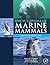 Encyclopedia of Marine Mammals by William F. Perrin