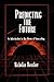 Predicting the Future: An Introduction to the Theory of Forecasting