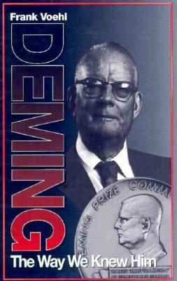 Deming The Way We Knew Him: The Way We Knew Him (St Lucie)