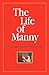 The Life of Manny: Discovering Why People Follow a Leader