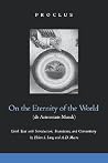 On the Eternity of the World (de Aeternitate Mundi) On the Eternity of the World (de Aeternitate Mundi)