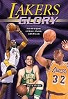 Lakers Glory: For the Love of Kobe, Magic, and Mikan