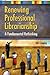 Renewing Professional Librarianship: A Fundamental Rethinking (Beta Phi Mu Monograph Series)