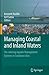 Managing Coastal and Inland Waters by Kenneth Ruddle