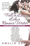 Fall in Love Like a Romance Writer by Amelia Grey